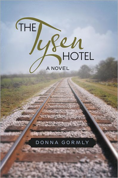 The Tysen Hotel: A Novel