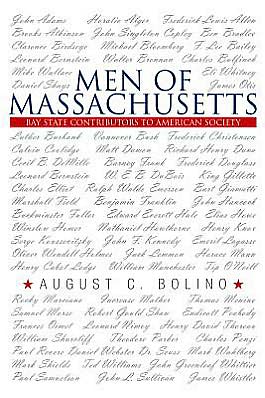 Men of Massachusetts: Bay State Contributors to American Society