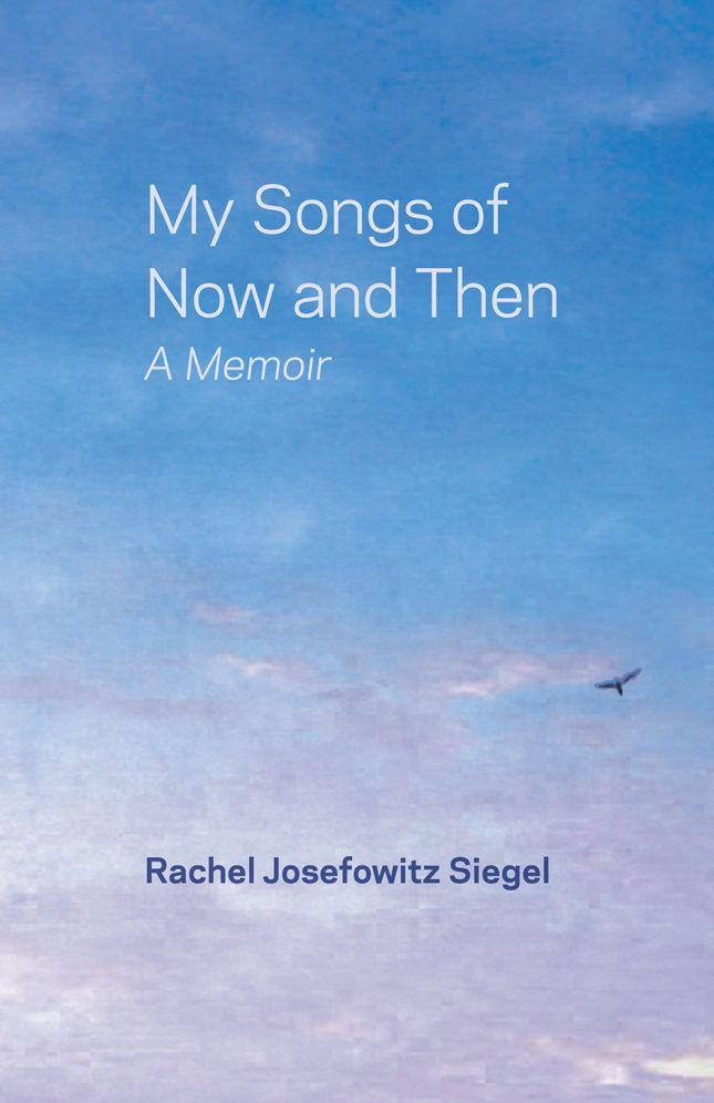 My Songs of Now and Then: A Memoir