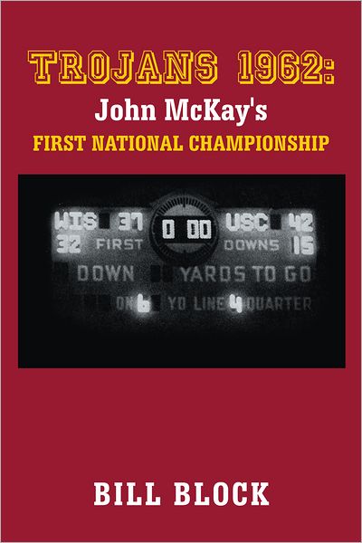Trojans 1962: John McKay's First National Championship
