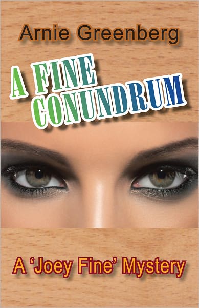 A Fine Conundrum: A 'Joey Fine' Mystery