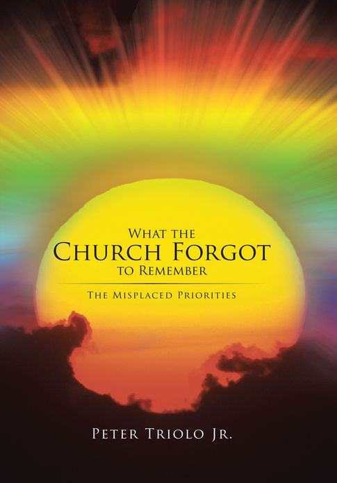 What the Church Forgot to Remember: The Misplaced Priorities