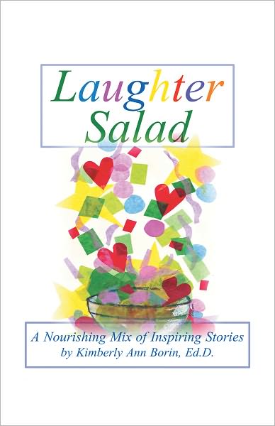 Laughter Salad: A Nourishing Mix of Inspiring Stories
