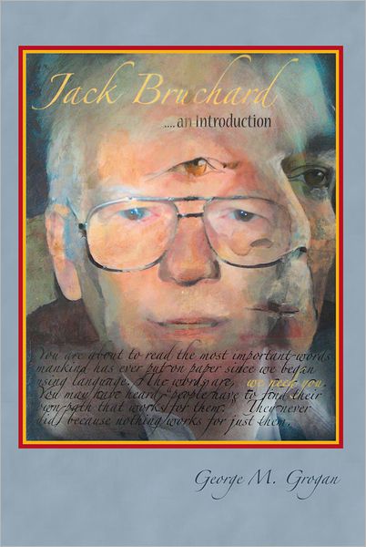 Jack Bruchard ... an Introduction