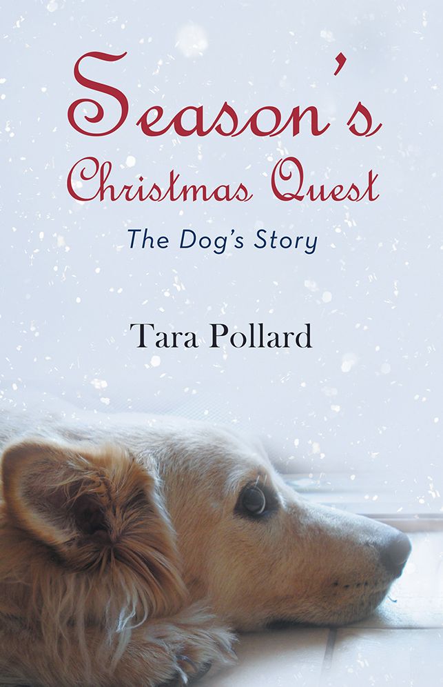 Season's Christmas Quest: The Dog'S Story
