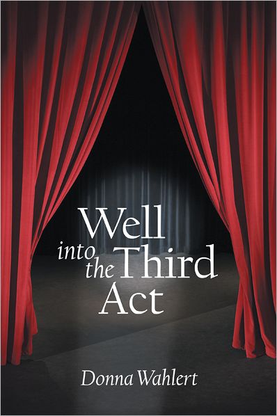 Well into the Third Act