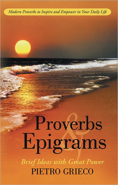 Proverbs and Epigrams: Brief Ideas with Great Power