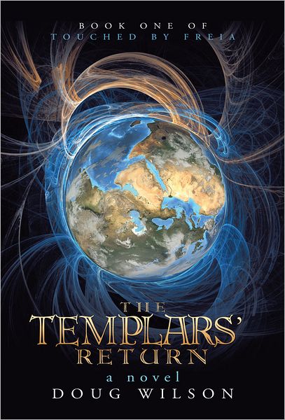 The Templars' Return: Book One of Touched by Freia