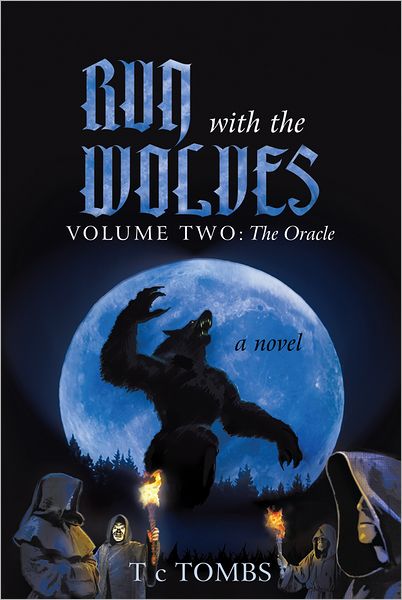 Run with the Wolves: Volume Two: The Oracle