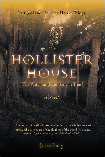 Hollister House: The Witch and the Banyan Tree