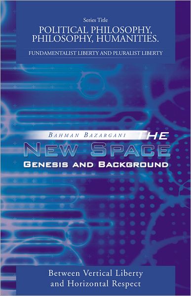 The New Space: Genesis and Background: Between Vertical Liberty and Horizontal Respect