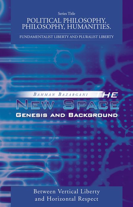 The New Space: Genesis and Background: Between Vertical Liberty and Horizontal Respect