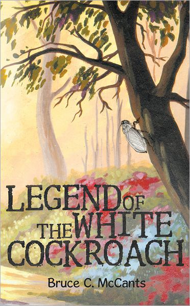 Legend of the White Cockroach