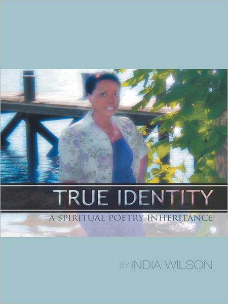 True Identity: A Spiritual Poetry Inheritance