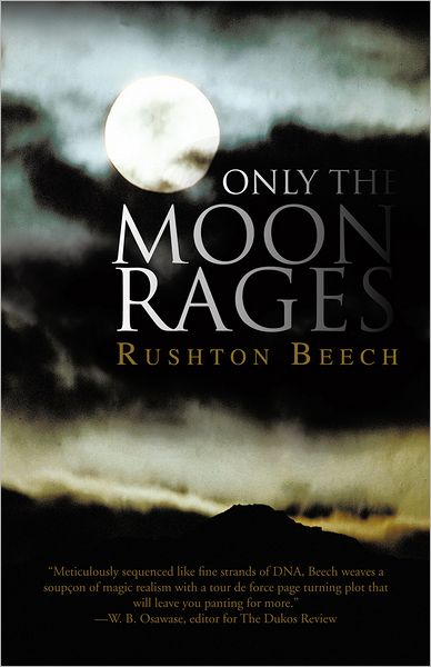 Only the Moon Rages