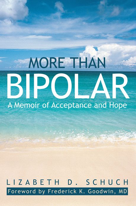 More than Bipolar: A Memoir of Acceptance and Hope