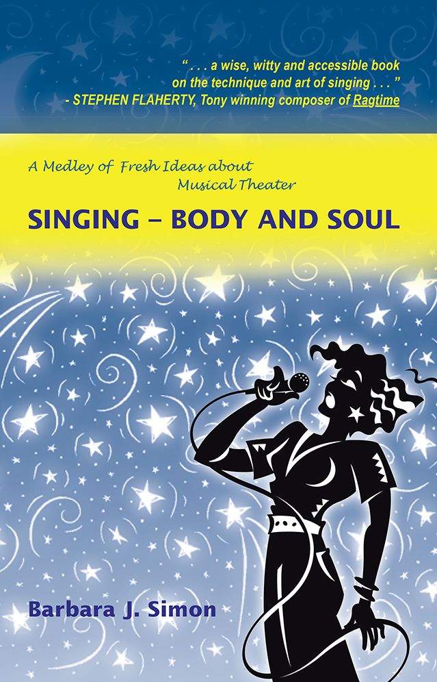 Singing - Body and Soul: A Medley of Fresh Ideas about Musical Theater