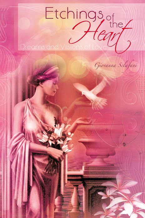 Etchings of the Heart: Dreams and Visions of Love