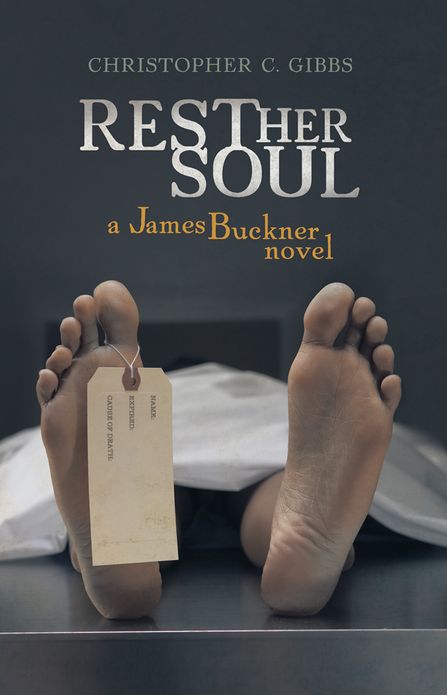 Rest Her Soul: A James Buckner Novel