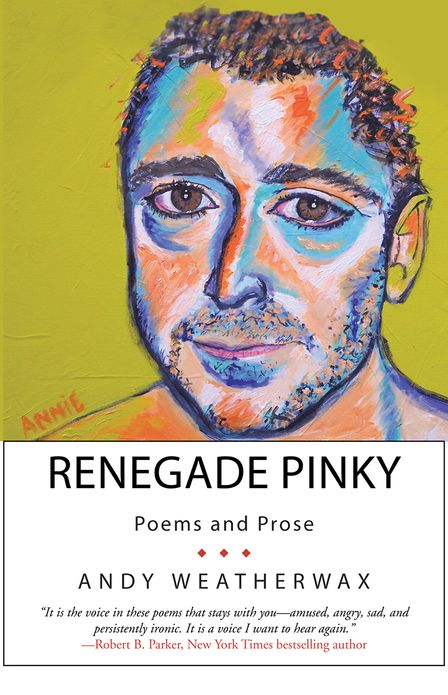 Renegade Pinky: Poems and Prose