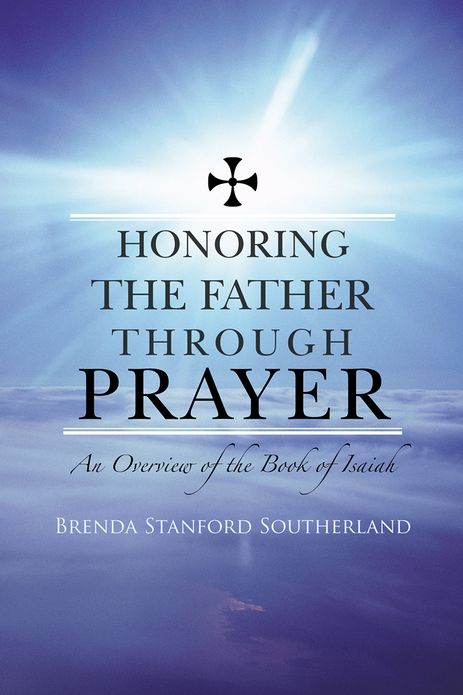Honoring the Father through Prayer: An Overview of the Book of Isaiah