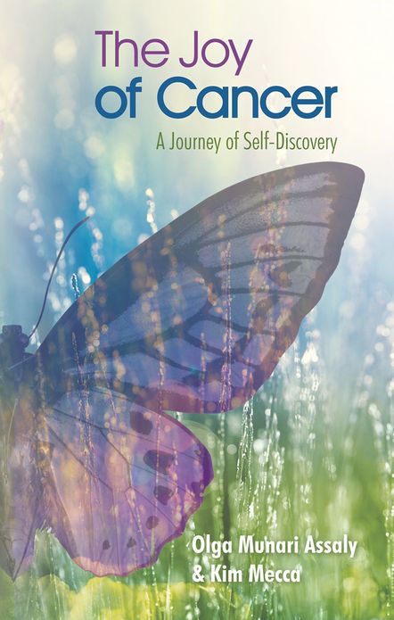The Joy of Cancer: A Journey of Self-Discovery