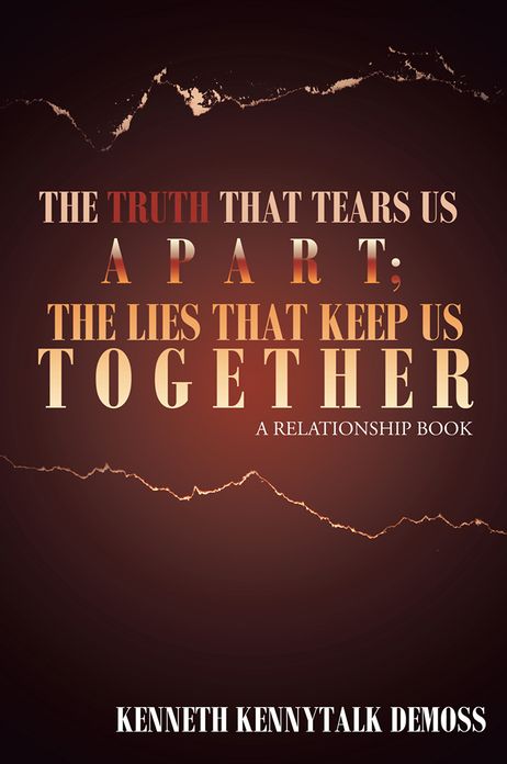 The Truth That Tears Us Apart; The Lies That Keep Us Together: A Relationship Book