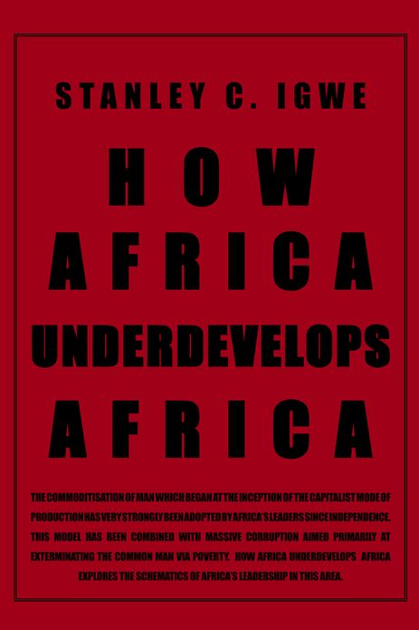 How Africa Underdevelops Africa