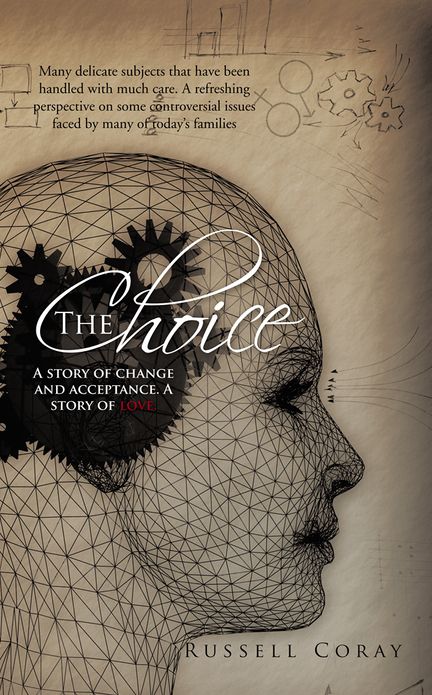 The Choice: A story of change and acceptance. A story of love.