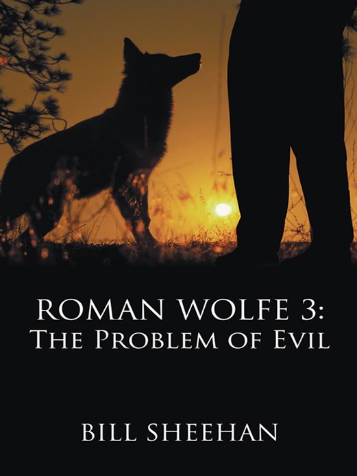 ROMAN WOLFE 3: The Problem of Evil