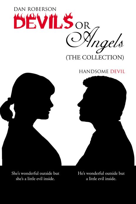 Devils or Angels (the Collection)