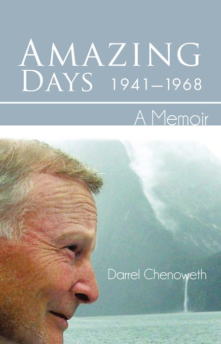 AMAZING DAYS, 1941-1968: A Memoir