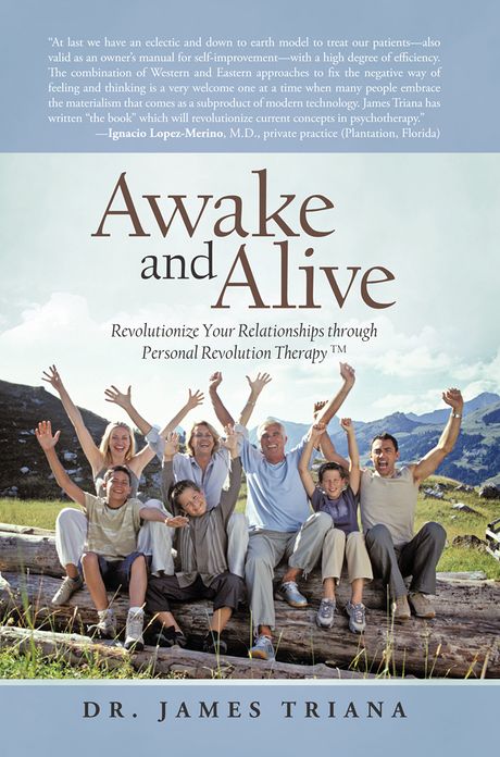 Awake and Alive: Revolutionize Your Relationships through Personal Revolution Therapy TM