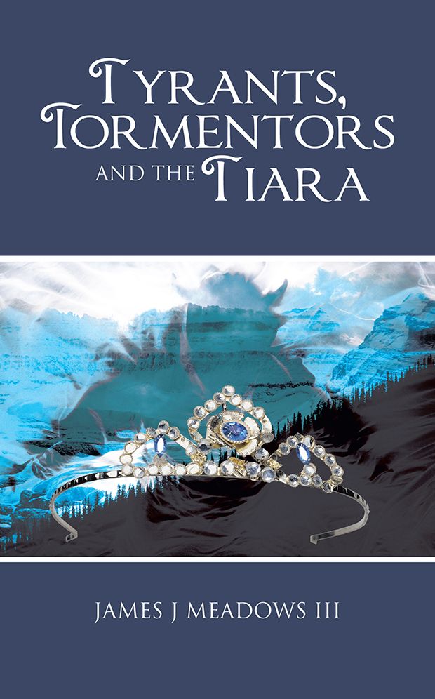 Tyrants, Tormentors and the Tiara