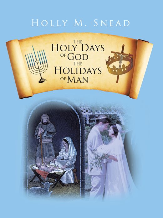 The Holy Days of God, The Holidays of Man