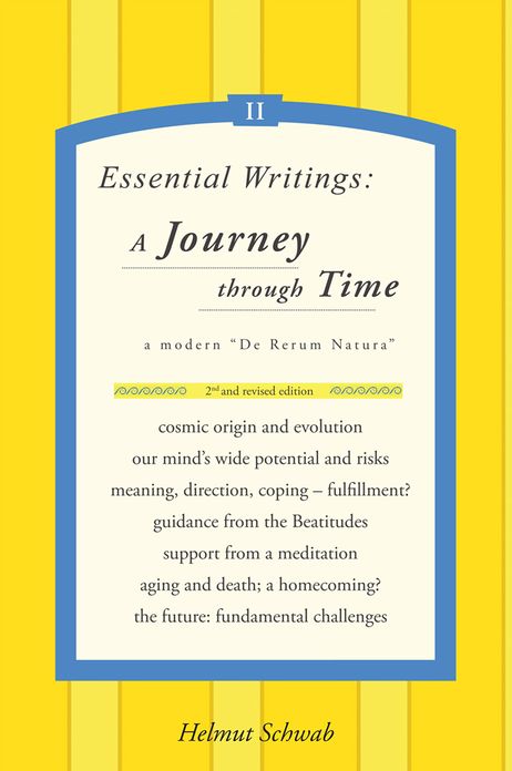 Essential Writings: A Journey through Time: A modern "De Rerum Natura"