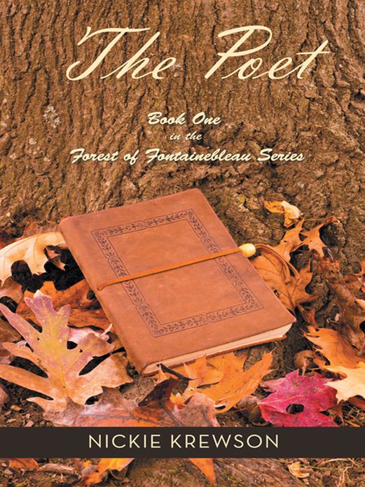 The Poet: Book One in the Forest of Fontainebleau Series