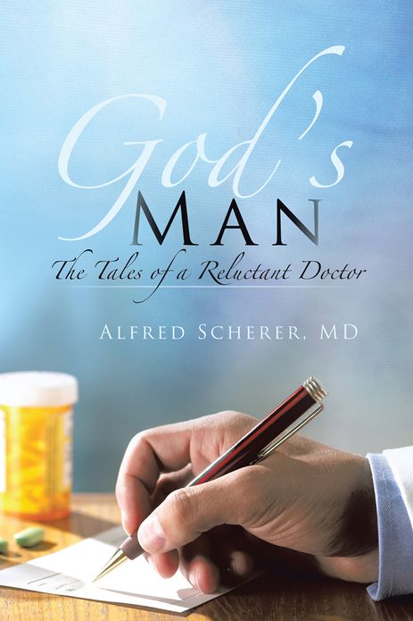 God's Man: The Tales of a Reluctant Doctor