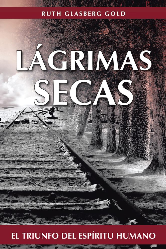 LÁGRIMAS SECAS: El triunfo del espíritu humano