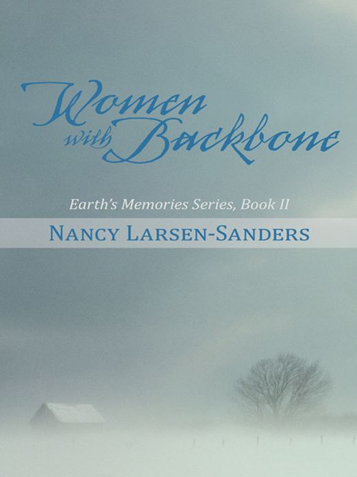 Women with Backbone: Earth's Memories Series, Book II