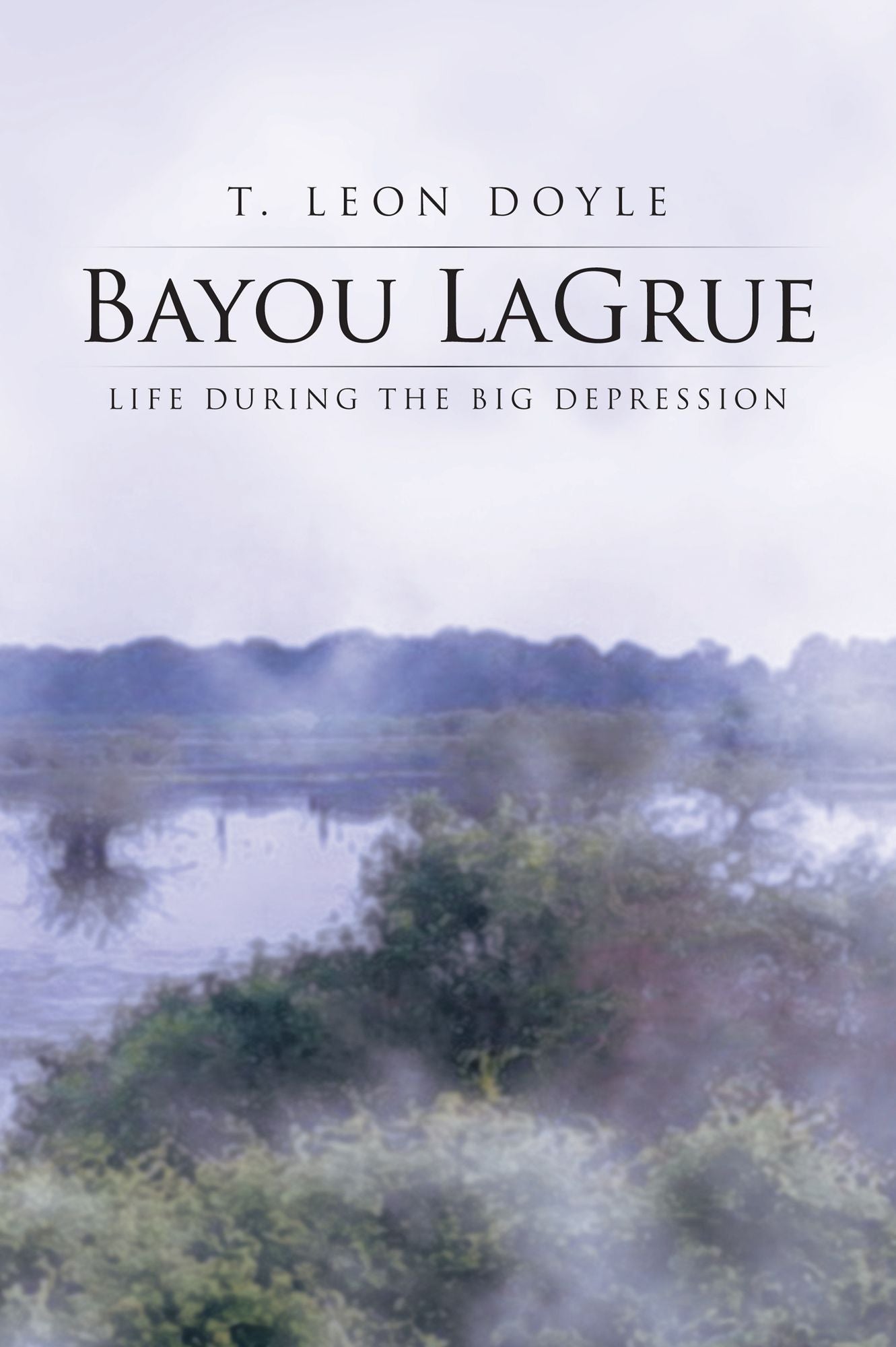Bayou LaGrue: Life during the Big Depression