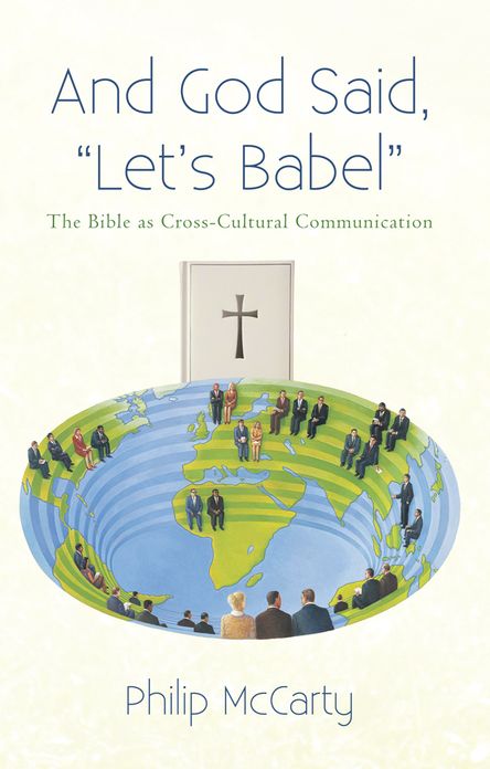 And God Said, "Let's Babel": The Bible as Cross-Cultural Communication