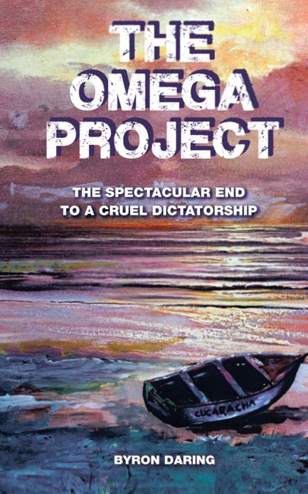 THE OMEGA PROJECT: The Spectacular End to a Cruel Dictatorship