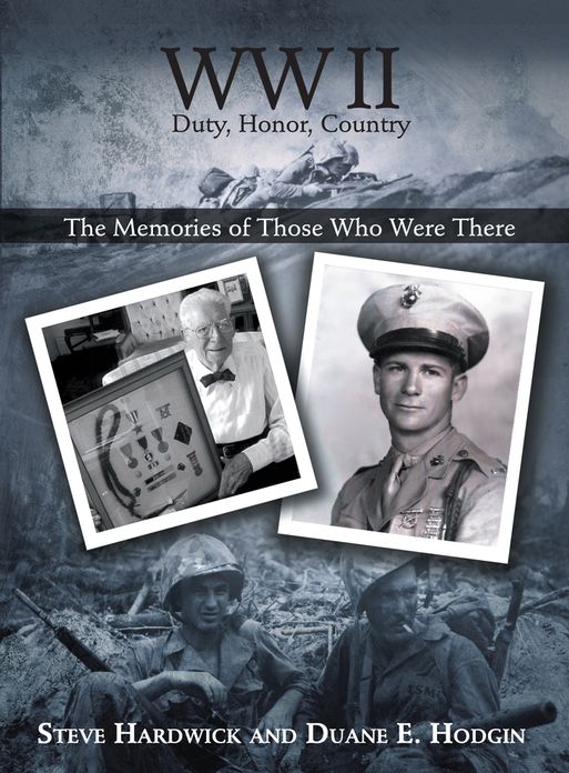 WW II Duty, Honor, Country: The Memories of Those Who Were There