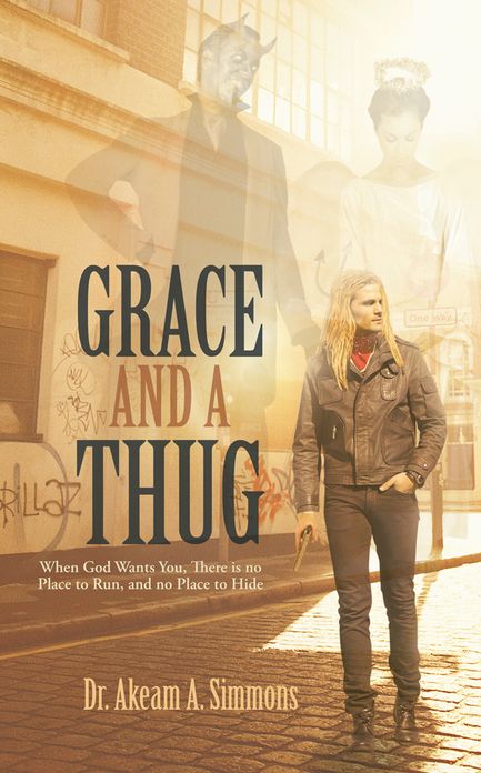 GRACE And A THUG: When God Wants You, There is no Place to Run, and no Place to Hide