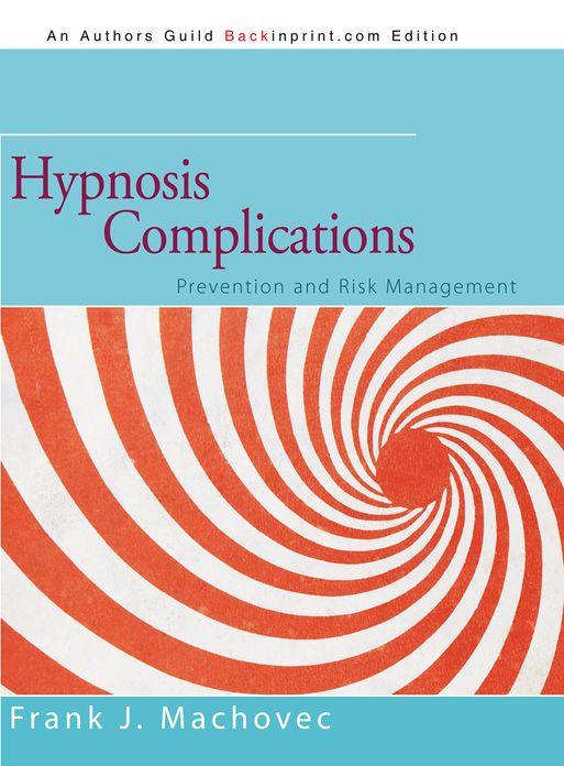 Hypnosis Complications: Prevention and Risk Management