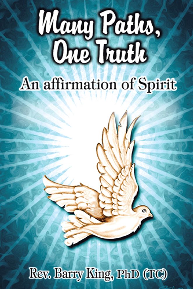 Many Paths, One Truth: An Affirmation of Spirit