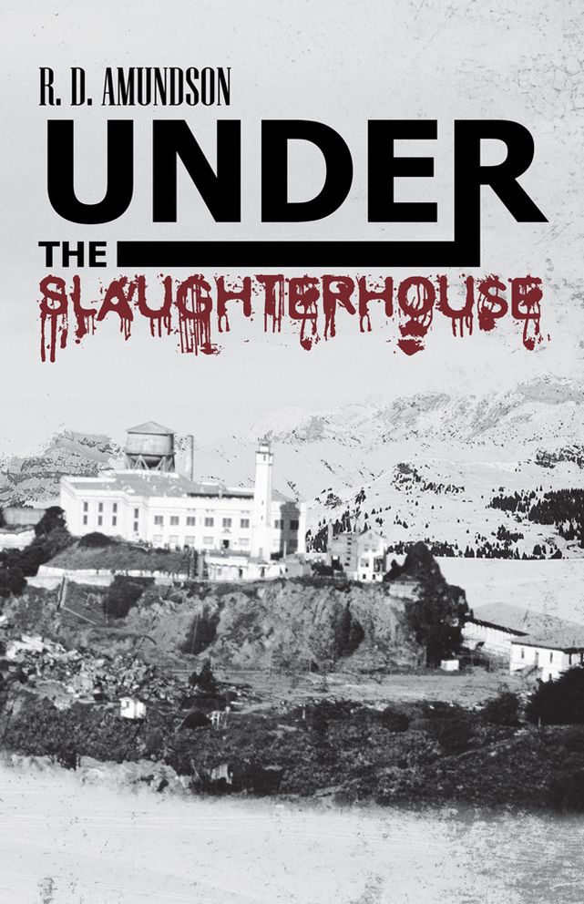 Under the Slaughterhouse