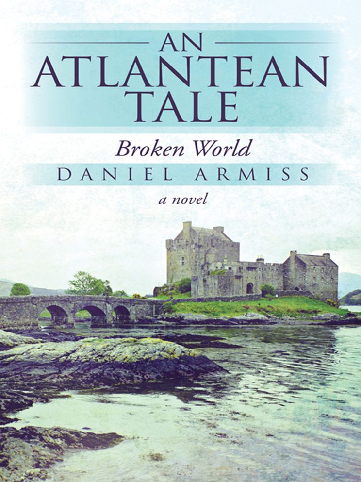 An Atlantean Tale: Broken World