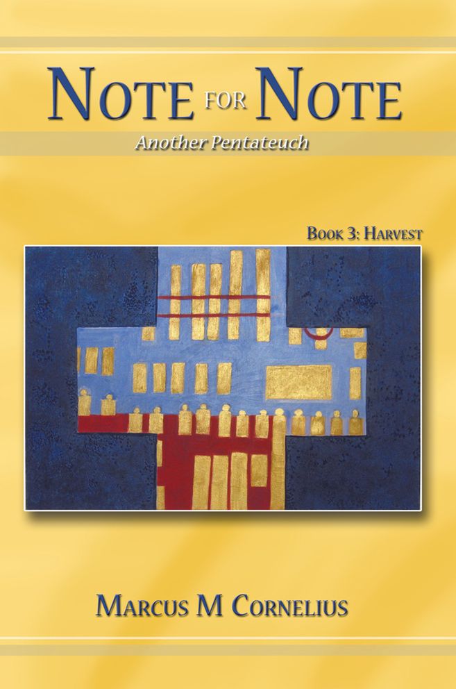 Note for Note (Another Pentateuch) Book 3: Harvest